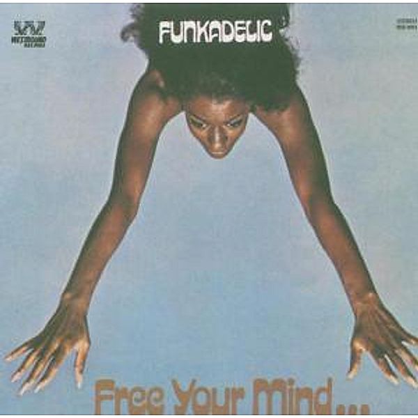 Free Your Mind And Your Ass Will Follow (Rem.), Funkadelic
