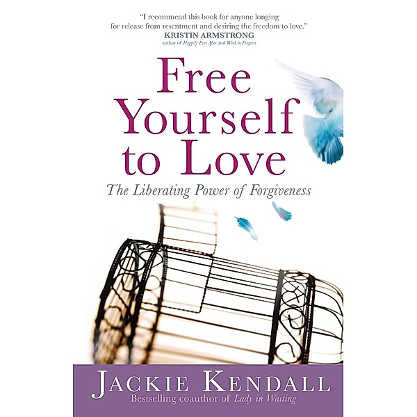 Free Yourself to Love, Jackie Kendall