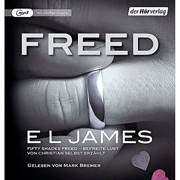 Freed - Fifty Shades of Grey. Befreite Lust von Christian selbst erzählt,3 Audio-CD, 3 MP3, E L James