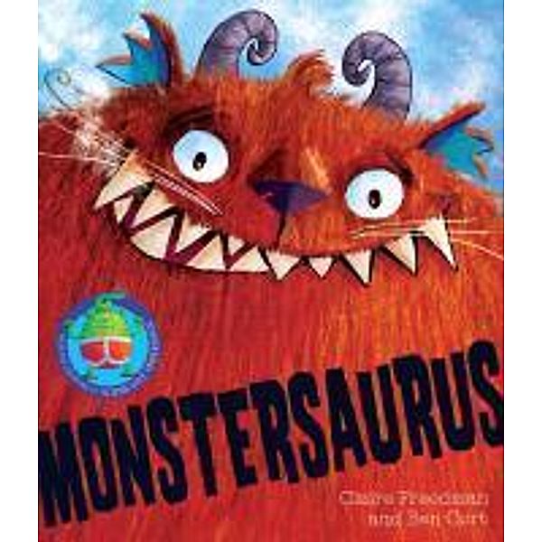 Freedman, C: Monstersaurus!, Claire Freedman