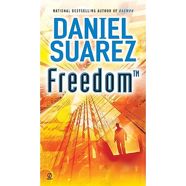 Freedom, Daniel Suarez