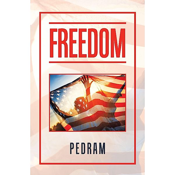 Freedom, Pedram