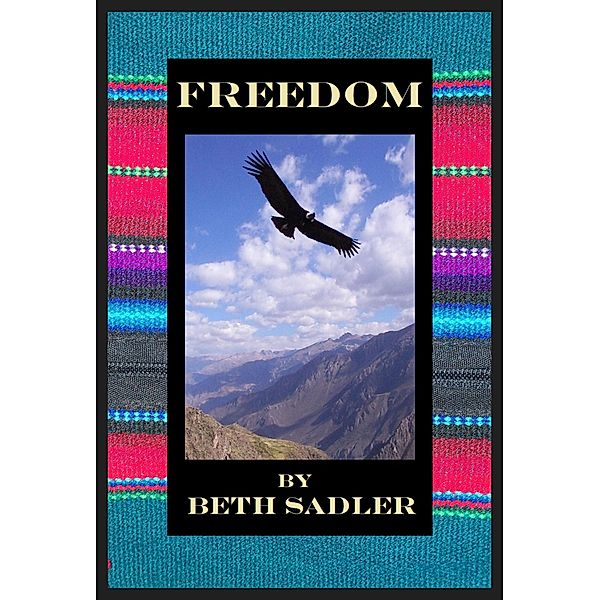 Freedom, Beth Sadler