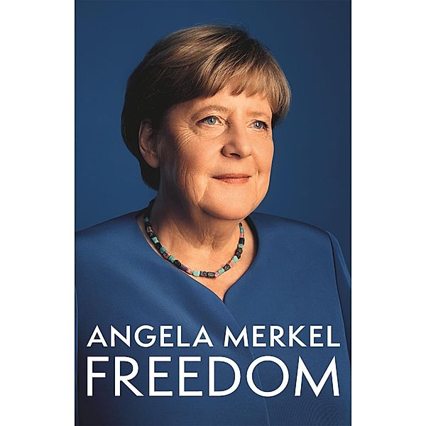 Freedom, Angela Merkel