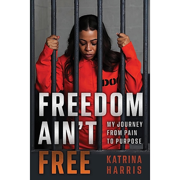 Freedom Ain't Free, Katrina Harris