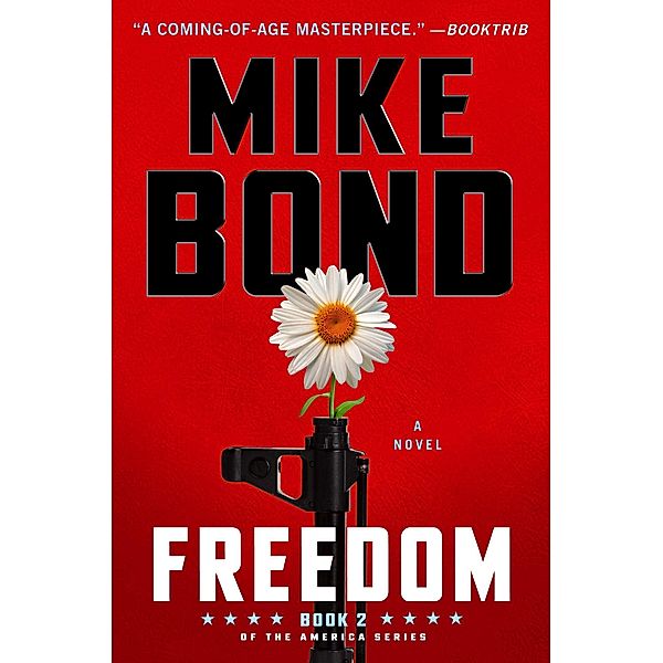 Freedom (America, #2) / America, Mike Bond
