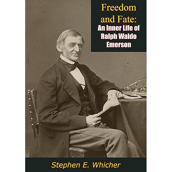 Freedom and Fate, Stephen E. Whicher