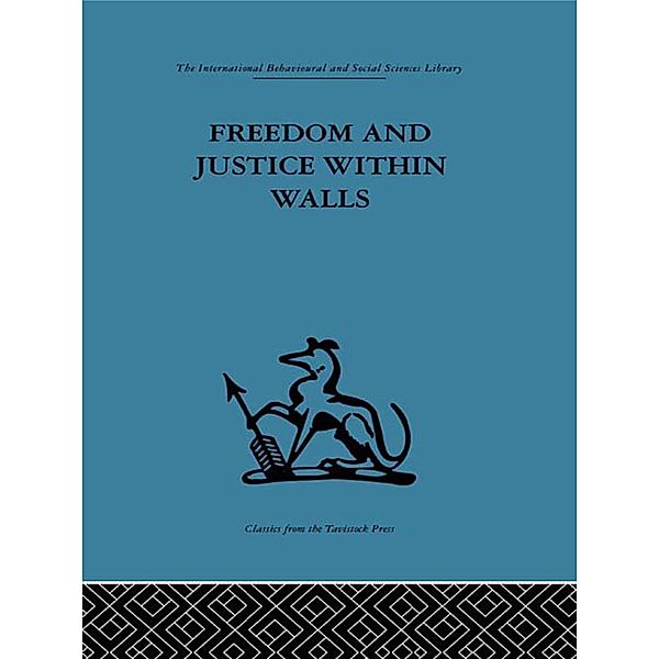 Freedom and Justice within Walls