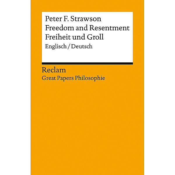 Freedom and Resentment / Freiheit und Groll, Peter F. Strawson