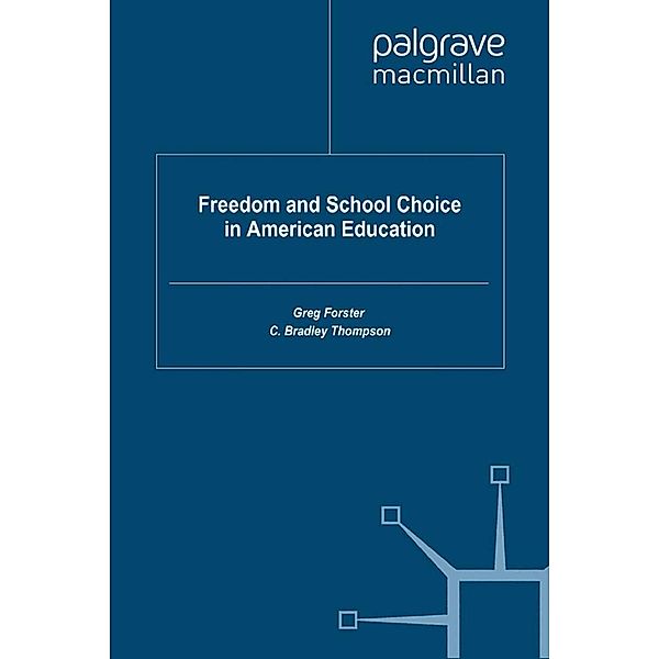 Freedom and School Choice in American Education / Education Policy