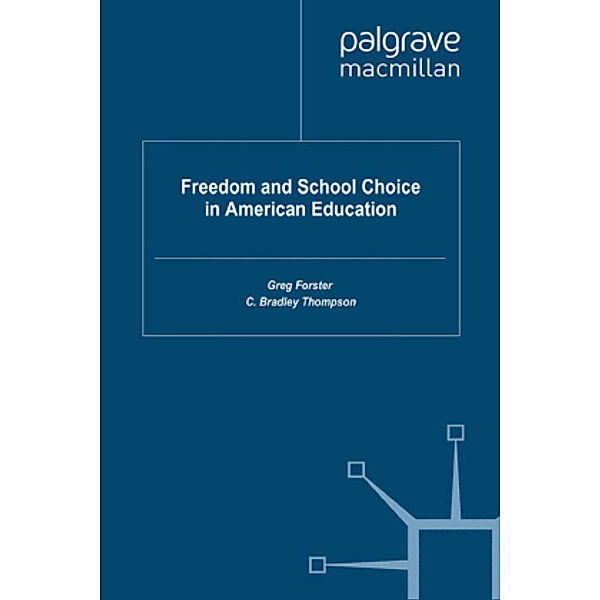 Freedom and School Choice in American Education