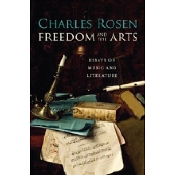 Freedom and the Arts, Charles Rosen