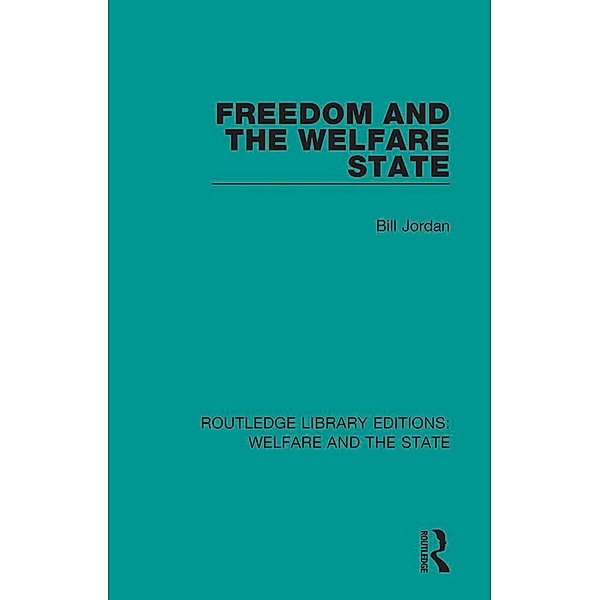 Freedom and the Welfare State, Bill Jordan