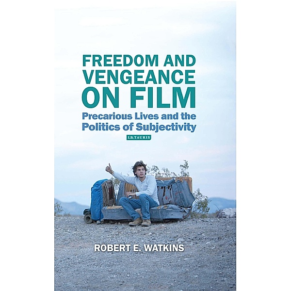 Freedom and Vengeance on Film, Robert E. Watkins