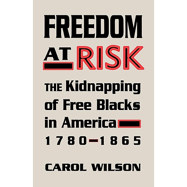 Freedom at Risk, Carol Wilson