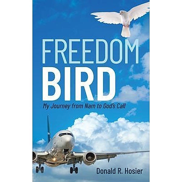 Freedom Bird, Donald R. Hozier