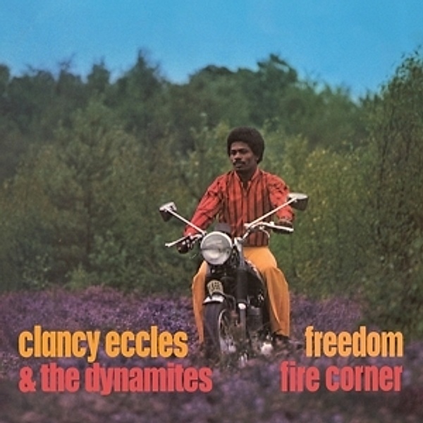 Freedom/Fire Corner, Clancy Eccles, The Dynamites