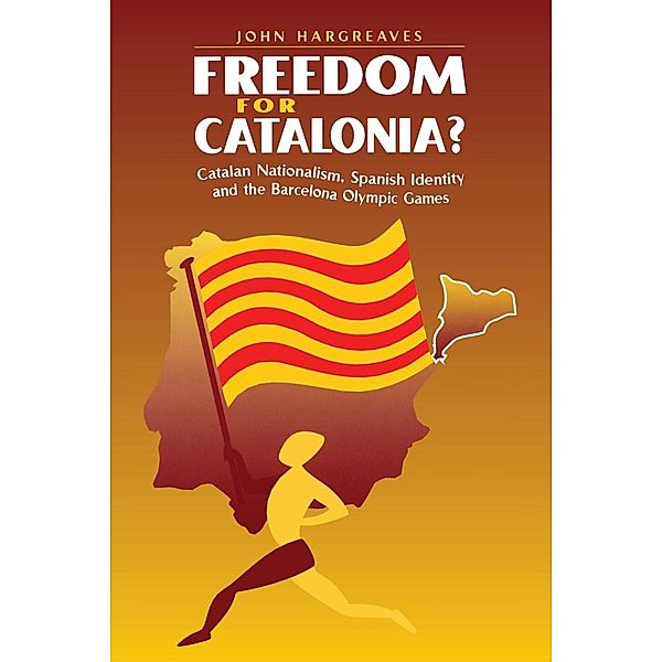 Freedom for Catalonia?, John Hargreaves