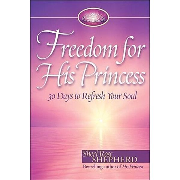 Freedom for His Princess, Sheri Rose Shepherd