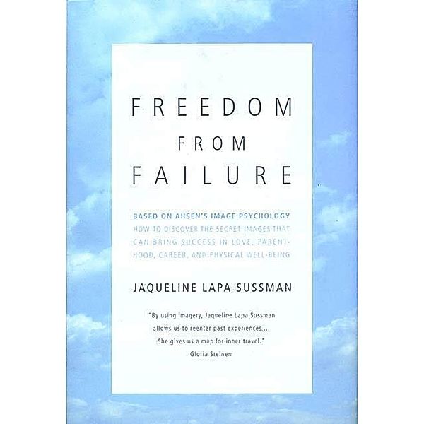 Freedom From Failure / Images Bd.2, Jaqueline Lapa Sussman