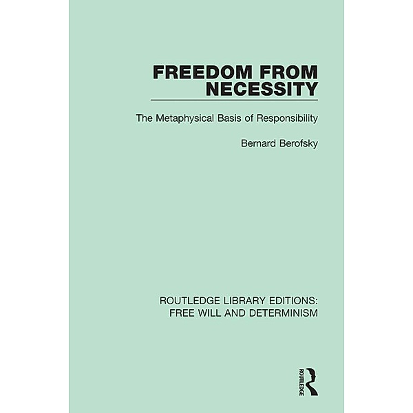 Freedom from Necessity, Bernard Berofsky