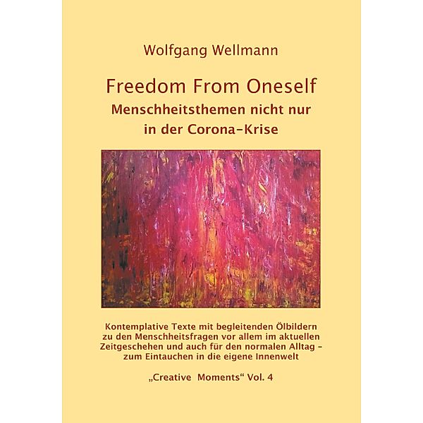 Freedom From Oneself, Wolfgang Wellmann