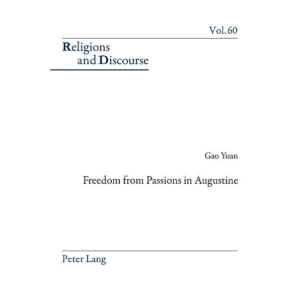 Freedom From Passions in Augustine, Yuan Gao