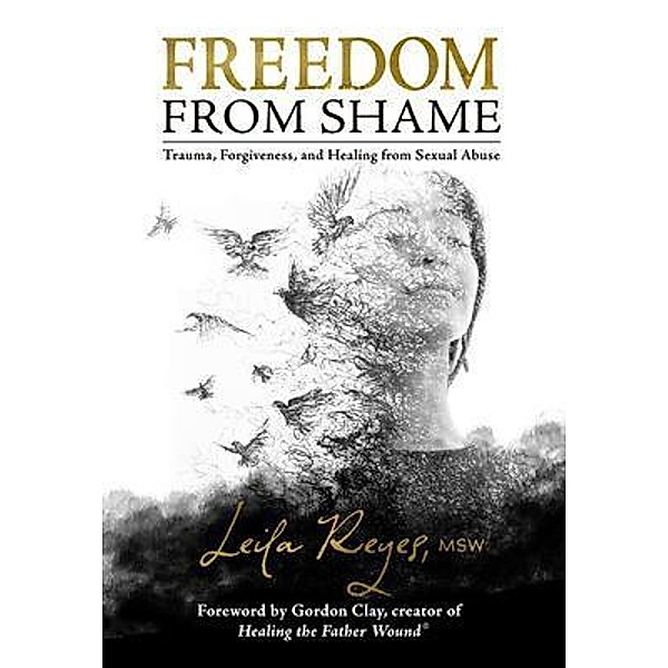 Freedom from Shame, Leila Reyes