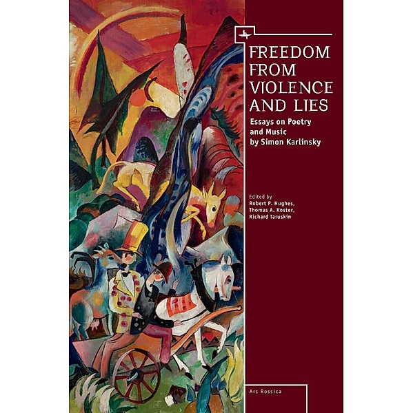 Freedom From Violence and Lies, Robert Hughes, Richard Taruskin