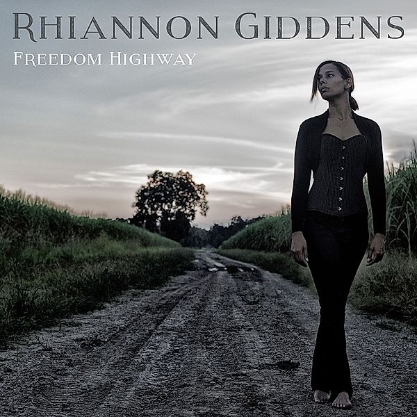 Freedom Highway, Rhiannon Giddens