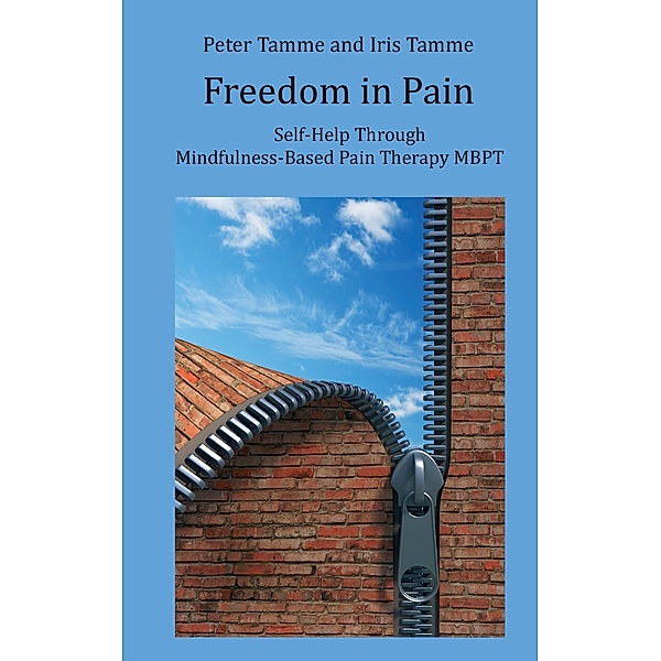 Freedom in Pain, Peter Tamme, Iris Tamme