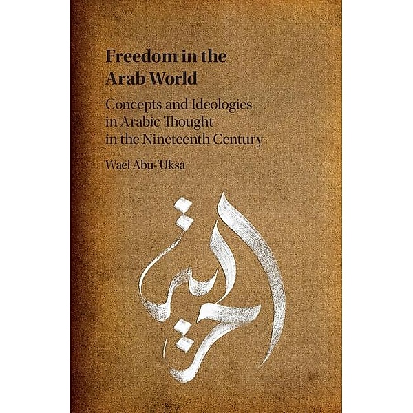 Freedom in the Arab World, Wael Abu-'Uksa