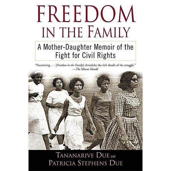 Freedom in the Family, Tananarive Due, Patricia Stephens Due