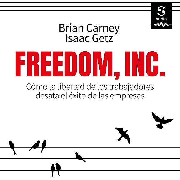 Freedom Inc., Isaac Getz, Brian M. Carney