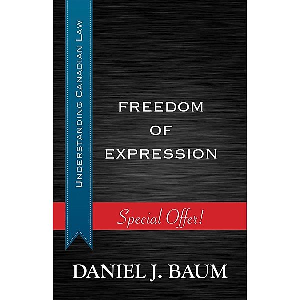 Freedom of Expression / Understanding Canadian Law Bd.2, Daniel J. Baum