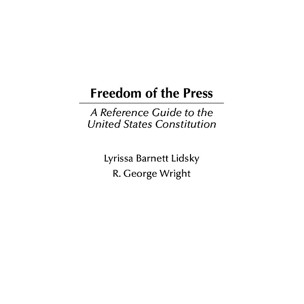 Freedom Of The Press, Lyrissa Barnett Lidsky, R. G. Wright