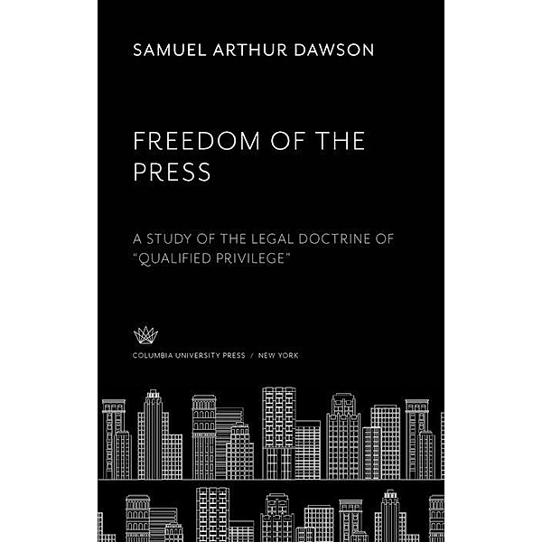 Freedom of the Press, Samuel Arthur Dawson