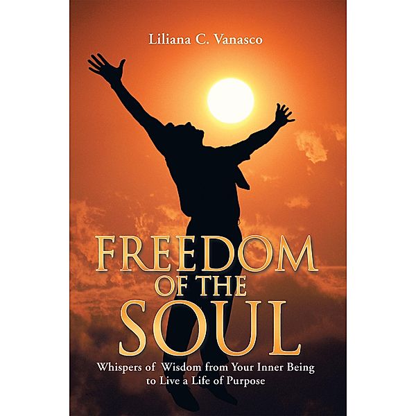 Freedom of the Soul, Liliana C. Vanasco