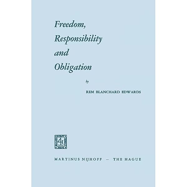 Freedom, Responsibility and Obligation, Rem Blanchard Edwards