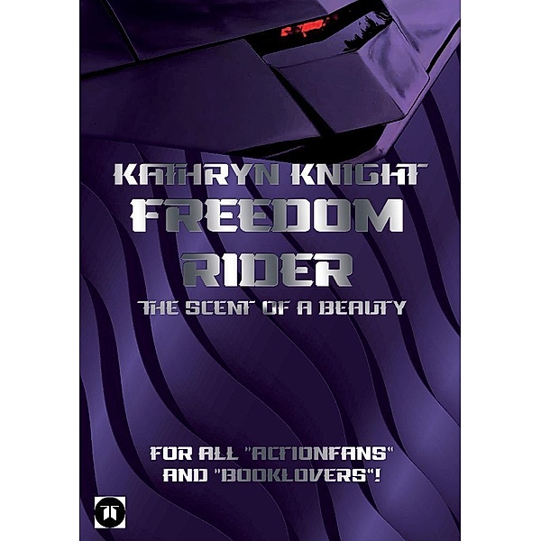 Freedom Rider 3 - The Scent of a Beauty (English), Kathryn Knight