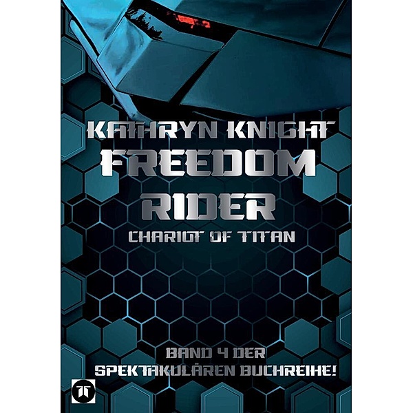 Freedom Rider 4 - Chariot of Titan (German), Kathryn Knight