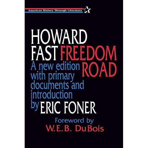 Freedom Road, Howard Fast, Eric Foner, W. E. B. Dubois