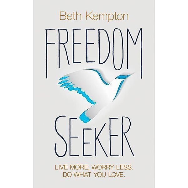Freedom Seeker, Beth Kempton