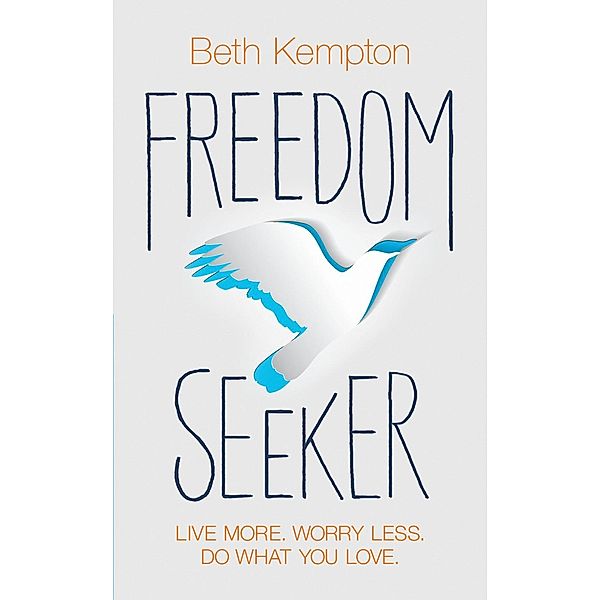 Freedom Seeker, Beth Kempton