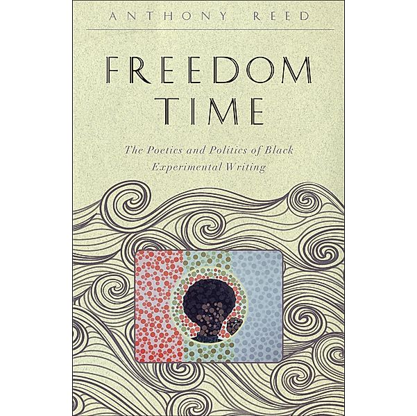 Freedom Time, Anthony Reed