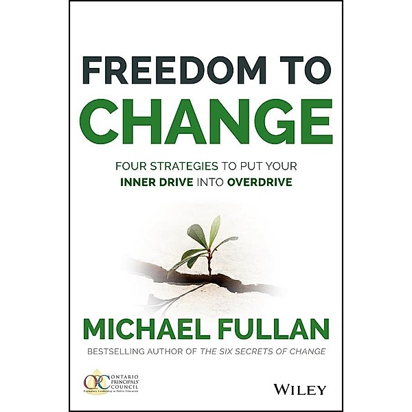 Freedom to Change, Michael Fullan