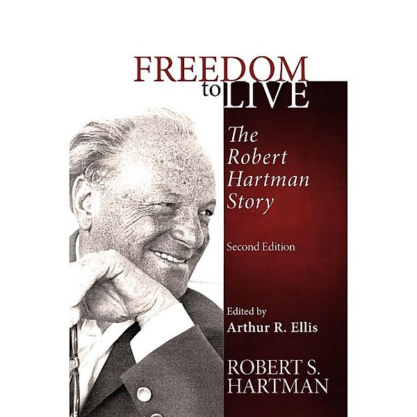 Freedom to Live, Robert S. Hartman
