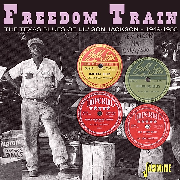 Freedom Train-The Texas Blues Of Lil' Son Jackso, Lil' Son Jackson