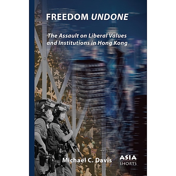 Freedom Undone / Asia Shorts, Michael C. Davis
