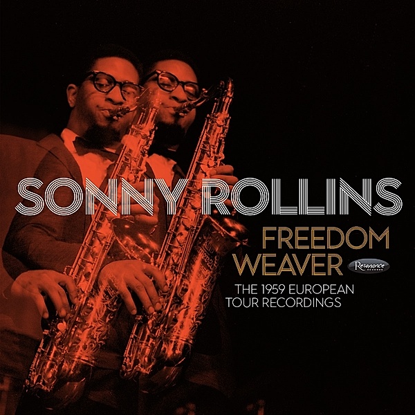 Freedom Weaver: The 1959 European Tour Recordings, Sonny Rollins